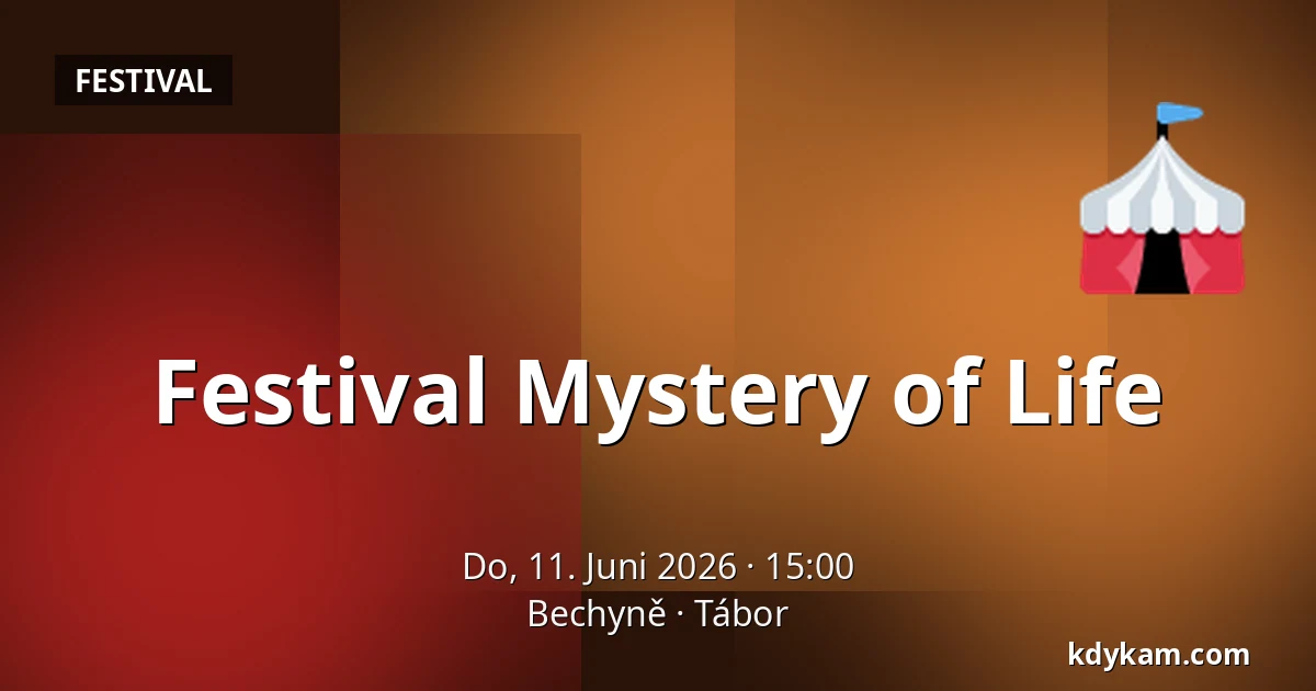 Festival Mystery of Life — Bechyně, Tabor
