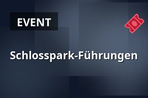 Schlosspark-Führungen — Zámek Slavkov - Austerlitz, Slavkov u Brna