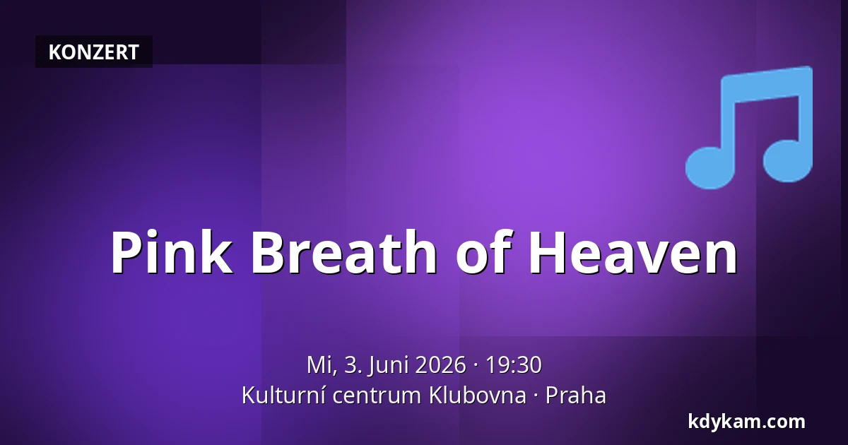 Pink Breath of Heaven — Klubovna, Prag