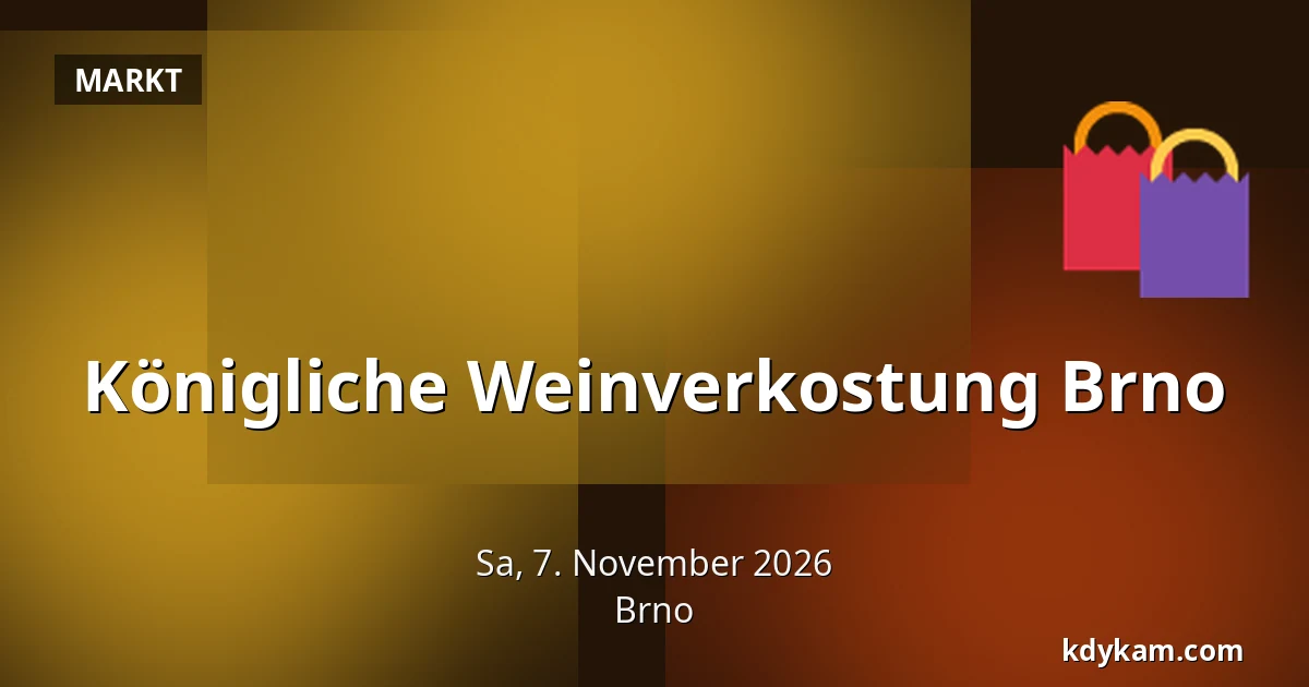 Königliche Weinverkostung Brno — Brünn