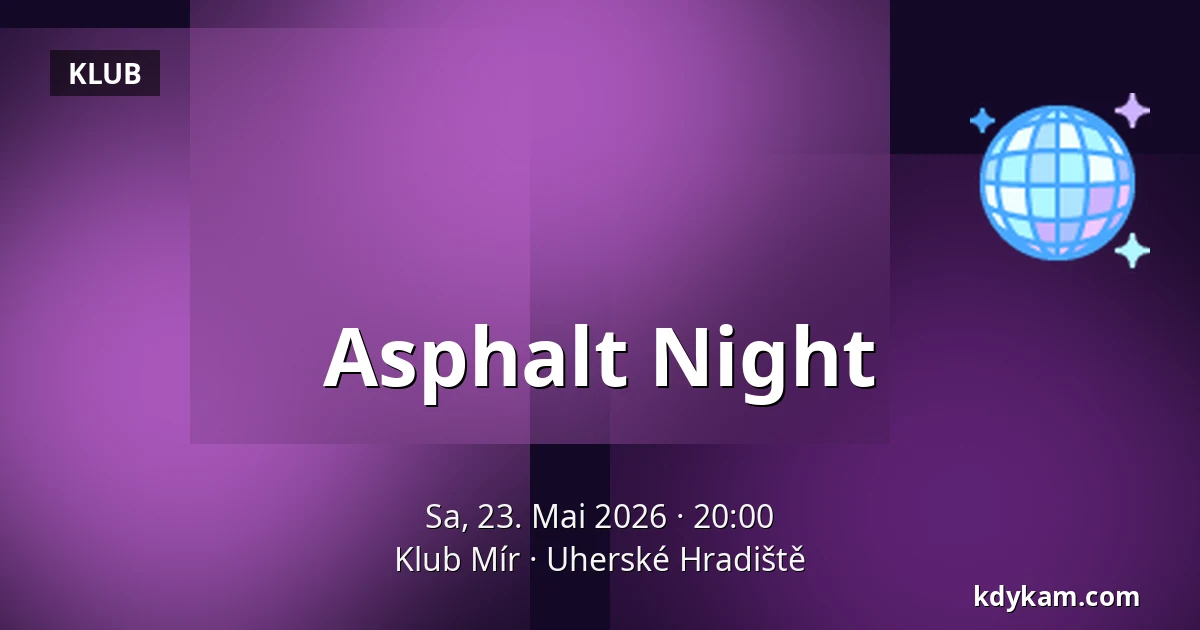 Asphalt Night — Mir Club, Uherské Hradiště