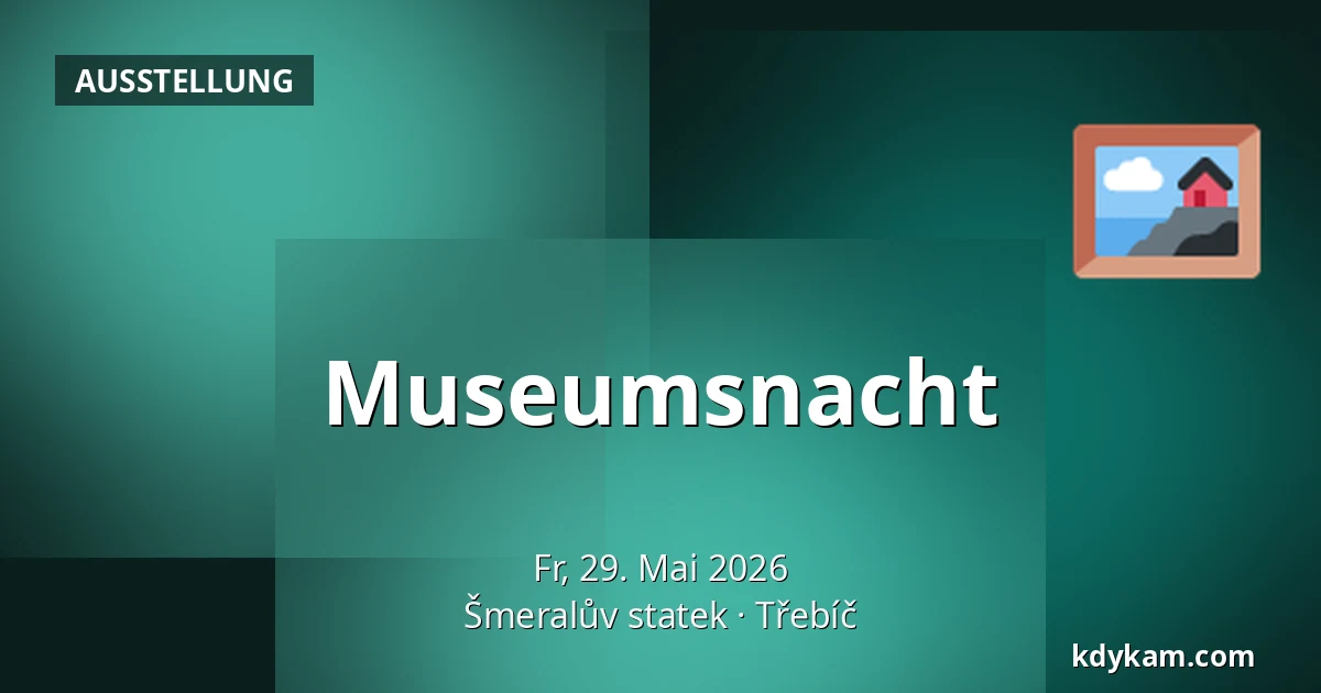 Museumsnacht — Šmeralův statek, Třebíč