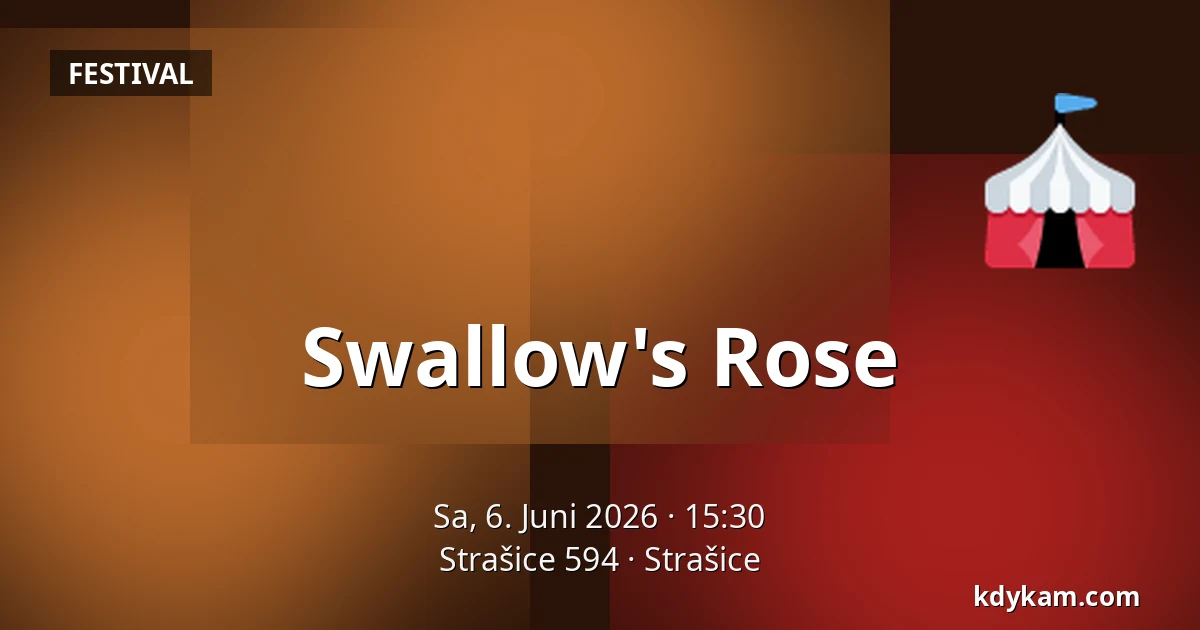 Swallow's Rose — Strašice 594, Strašice
