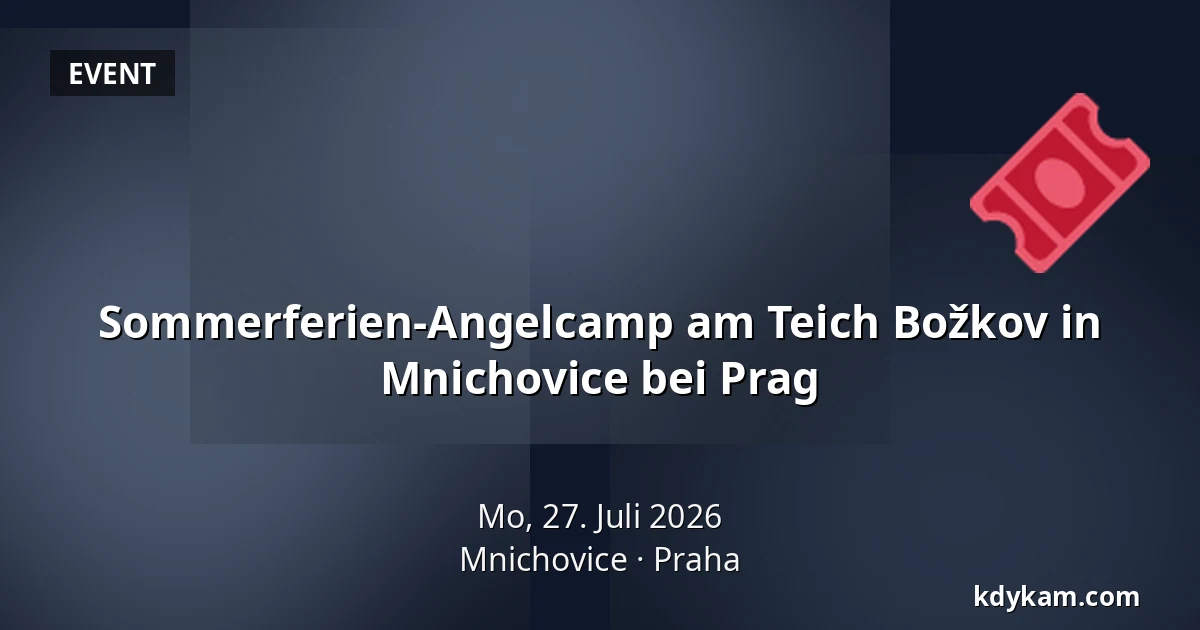 Sommerferien-Angelcamp am Teich Božkov in Mnichovice bei Prag — Mnichovice, Prag