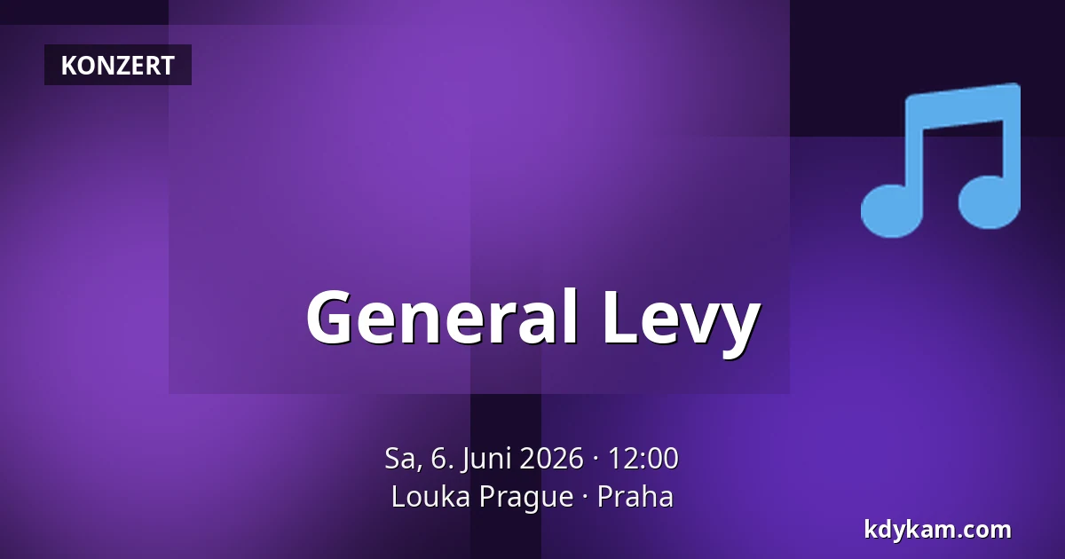 General Levy — Louka Prague, Prag