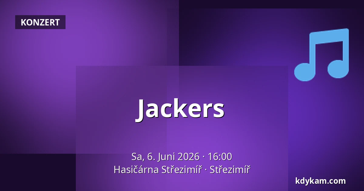 Jackers — Hasičárna Střezimíř, Střezimíř