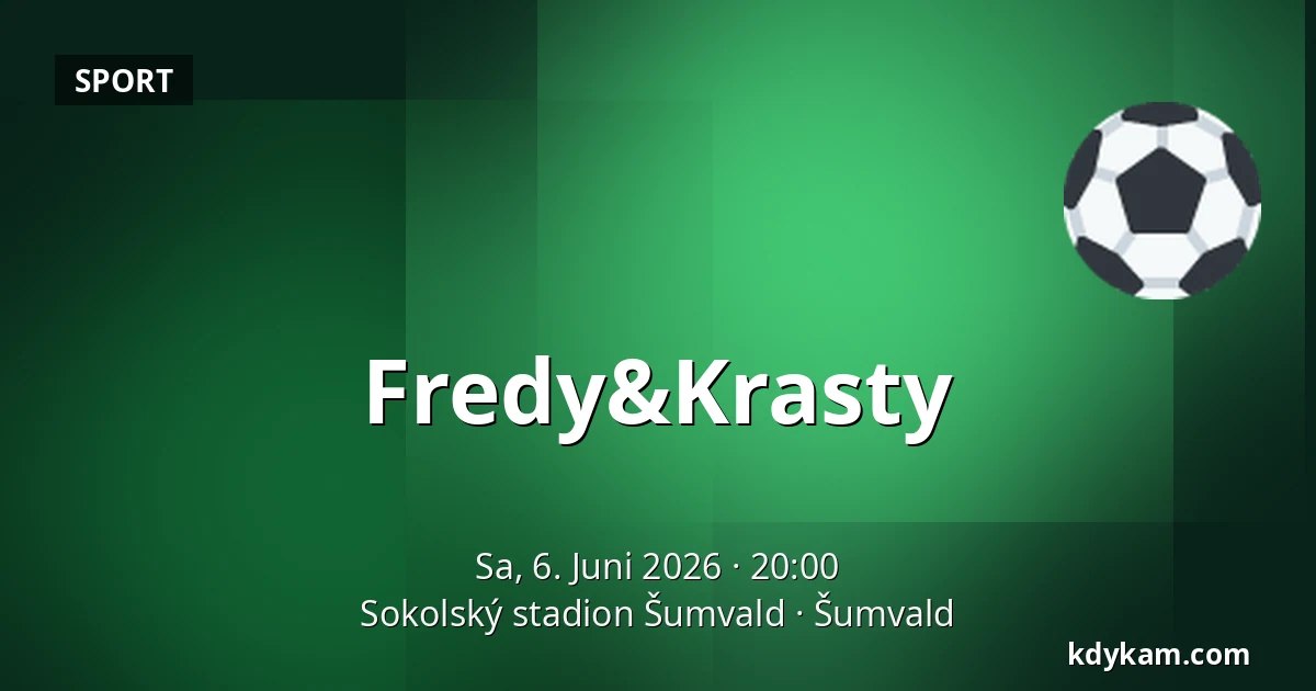 Fredy&Krasty — Sokolský stadion Šumvald, Šumvald
