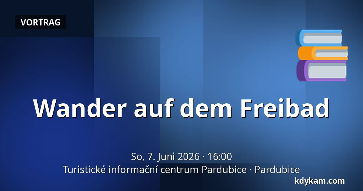 Wander im Freibad — Touristeninformationszentrum Pardubitz, Pardubice