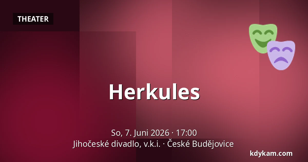 Herkules — Südböhmisches Theater, České Budějovice