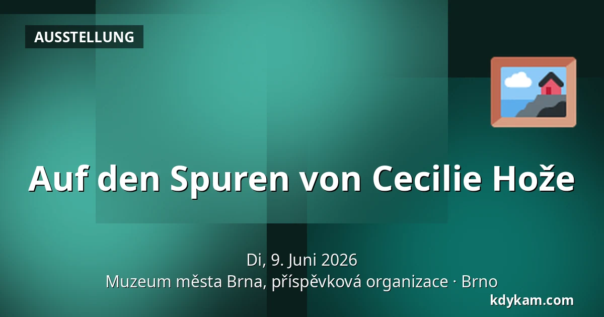 Auf den Spuren von Cecilie Hože — Stadtmuseum Brno, Brünn