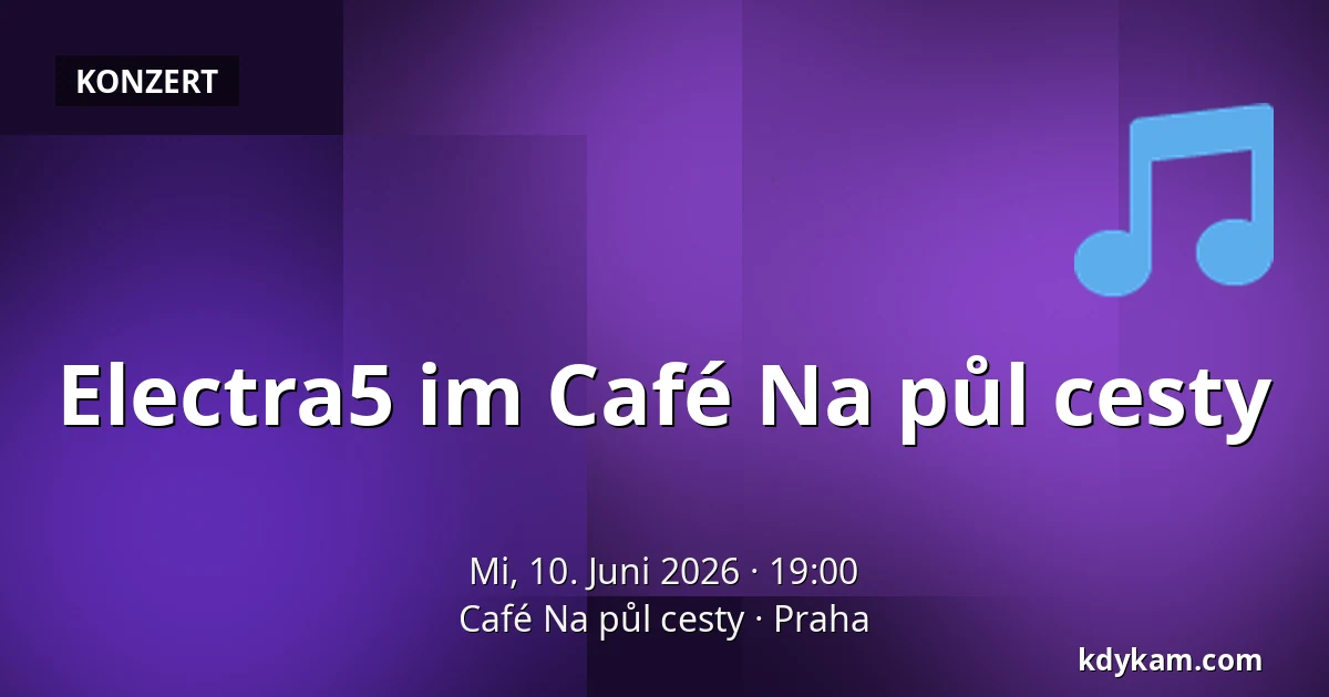 Electra5 im Café Na půl cesty — Café Na půl cesty, Prag
