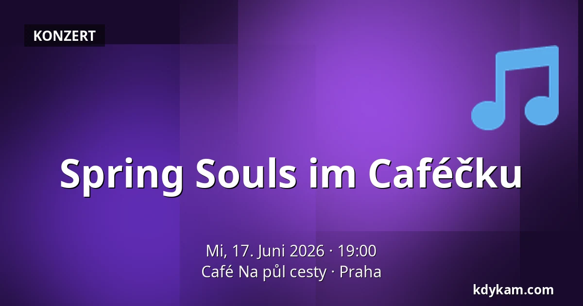 Spring Souls im Caféčku — Café Na půl cesty, Prag