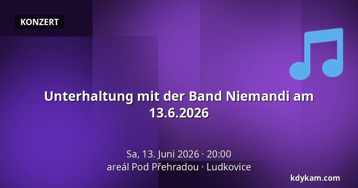 Unterhaltung mit der Band Niemandi am 13.6.2026 — Gelände Pod Přehradou, Ludkovice