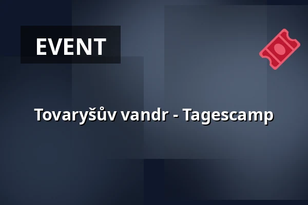Tovaryšův vandr - Tagescamp — České muzeum stříbra, Kutná Hora