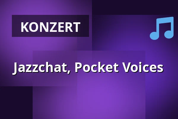 Jazzchat, Pocket Voices — Café Práh, Brünn