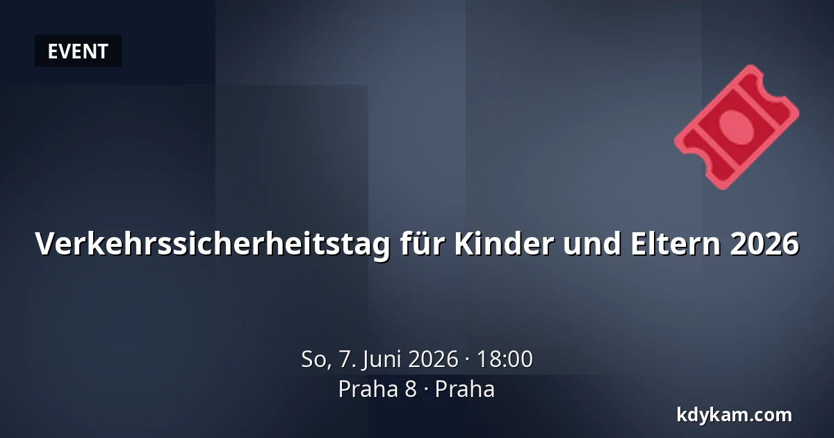 Verkehrssicherheitstag für Kinder und Eltern 2026 — Praha 8, Prag