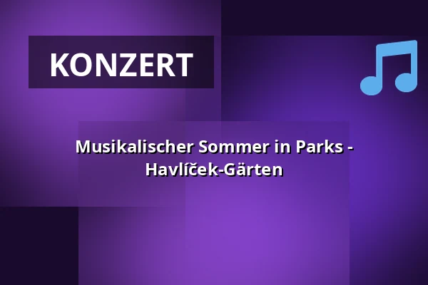 Musikalischer Sommer in Parks - Havlíček-Gärten — Havlíčkovy sady - růžová zahrada, Prag