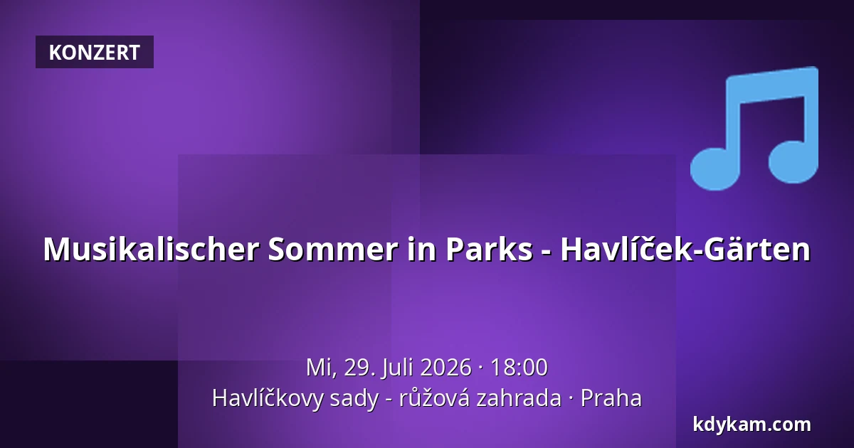 Musikalischer Sommer in Parks - Havlíček-Gärten — Havlíčkovy sady - růžová zahrada, Prag