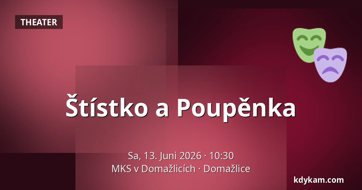 Štístko a Poupěnka — MKS v Domažlicích, Domažlice