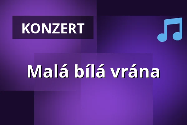 Malá bílá vrána — Malostranská beseda, Prag