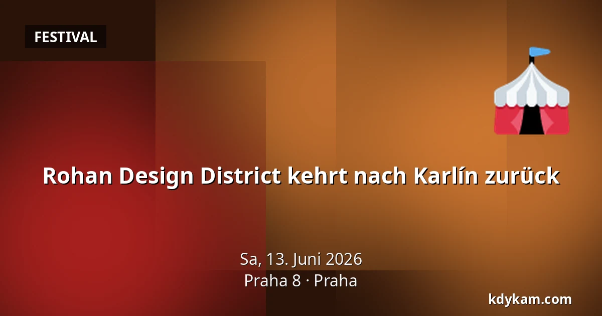 Rohan Design District kehrt nach Karlín zurück — Praha 8, Prag