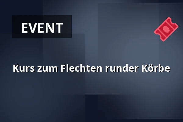 Kurs zum Flechten runder Körbe — Národní muzeum, Prag