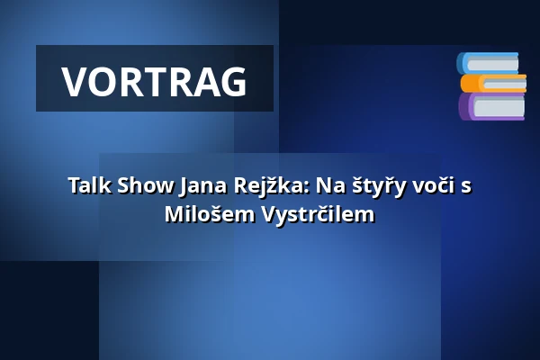 Talk Show Jana Rejžka: Na štyřy voči s Milošem Vystrčilem — Rock Café, Prag