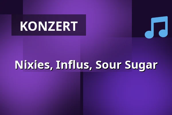 Nixies, Influs, Sour Sugar — Rock Café, Prag
