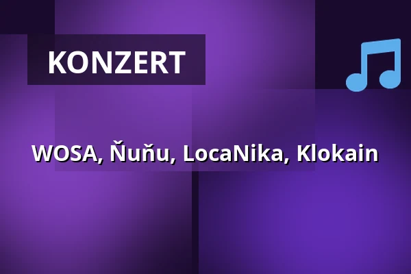 WOSA, Ňuňu, LocaNika, Klokain — Rock Café, Prag