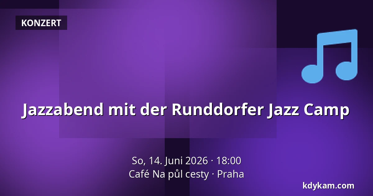 Jazzabend mit der Runddorfer Jazz Camp — Café Na půl cesty, Prag