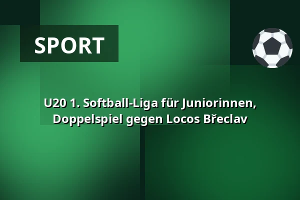 U20 1. Softball-Liga für Juniorinnen, Doppelspiel gegen Locos Břeclav — Touristeninformationszentrum Pardubitz, Pardubice