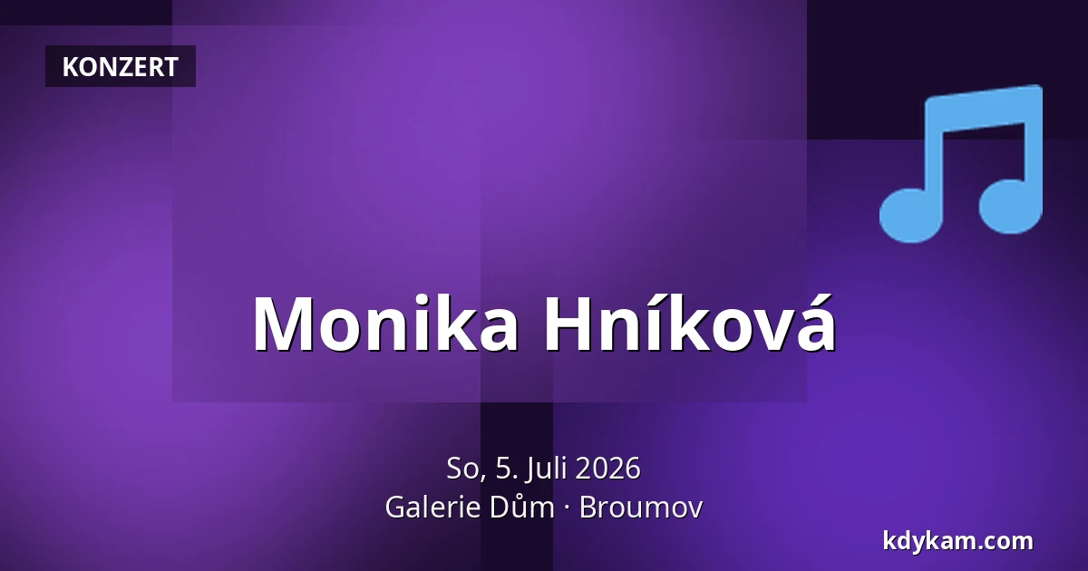 Monika Hníková — Galerie Dům, Broumov