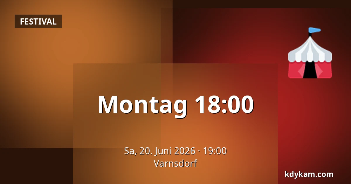 Montag 18:00 — Varnsdorf