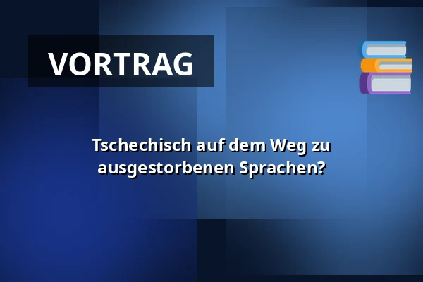 Tschechisch auf dem Weg zu ausgestorbenen Sprachen? — Dejvické Divadlo, Prag
