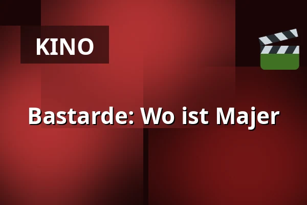 Bastarde: Wo ist Majer — Premiere Cinemas, Karlovy Vary