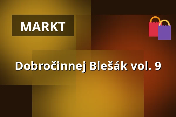 Dobročinnej Blešák vol. 9 — Vzlet, Prag