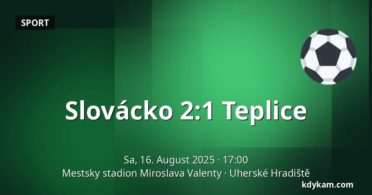 Slovácko – Teplice — Mestsky stadion Miroslava Valenty, Uherské Hradiště