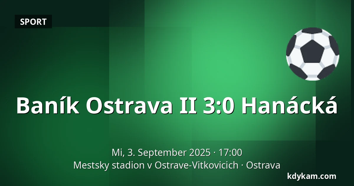 Baník Ostrava II – Hanácká — Mestsky stadion v Ostrave-Vitkovicich, Ostrau