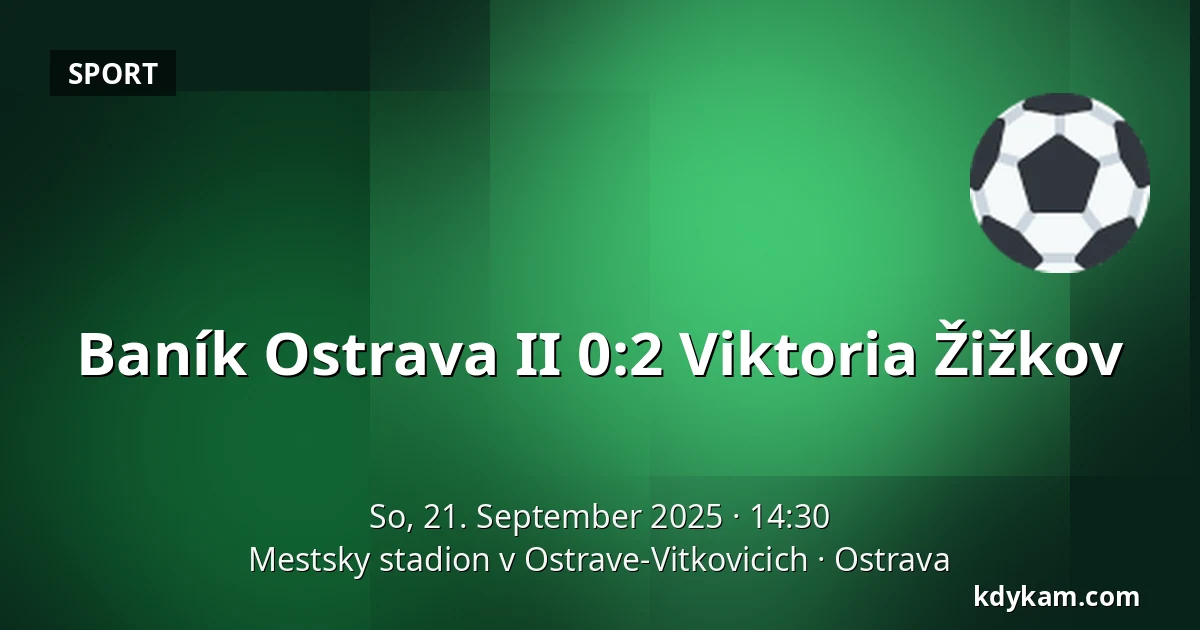 Baník Ostrava II – Viktoria Žižkov — Mestsky stadion v Ostrave-Vitkovicich, Ostrau