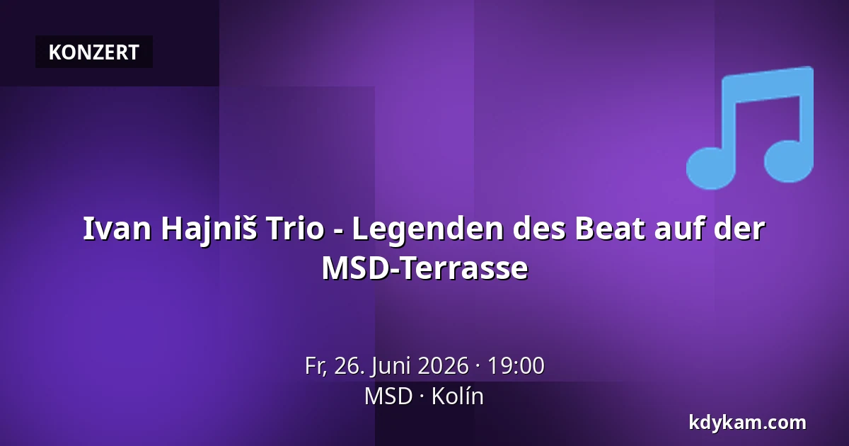 Ivan Hajniš Trio - Legenden des Beat auf der MSD-Terrasse — MSD, Kolín