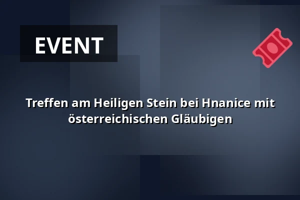 Treffen am Heiligen Stein bei Hnanice mit österreichischen Gläubigen — Kostel sv. Mikuláše, Znojmo