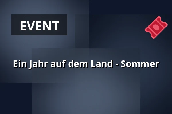 Ein Jahr auf dem Land - Sommer — Jupiter klub, Velké Meziříčí