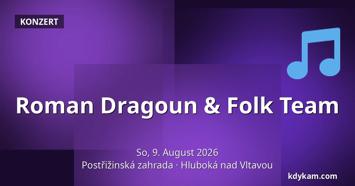 Roman Dragoun & Folk Team — Postřižinská Garten, Hluboká nad Vltavou