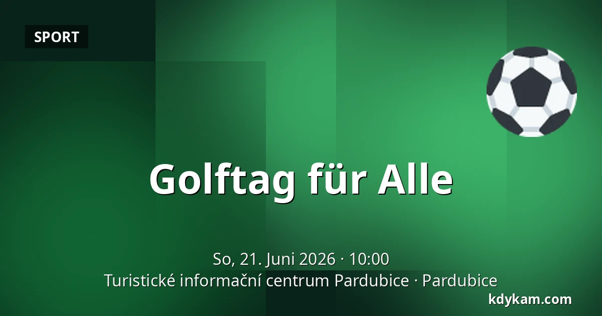 Golftag für Alle — Touristeninformationszentrum Pardubitz, Pardubice