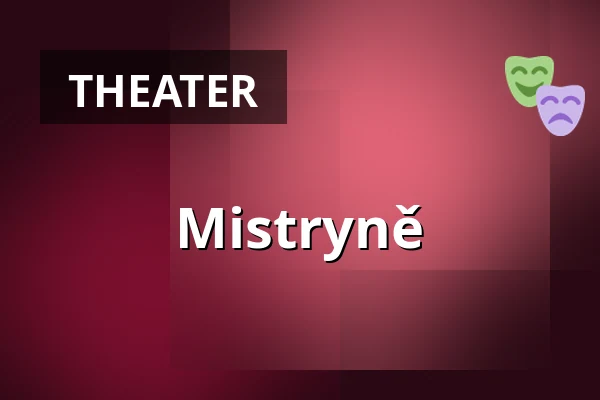 Mistryně — Městské divadlo, Žatec