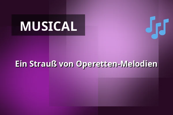 Ein Strauß von Operetten-Melodien — Městské divadlo, Mariánské Lázně