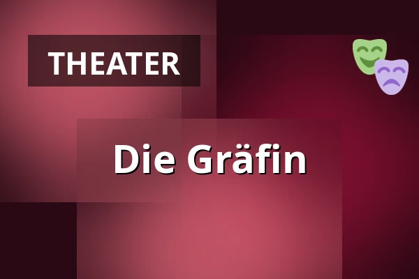 Die Gräfin — Dům kultury Střelnice, Rumburk