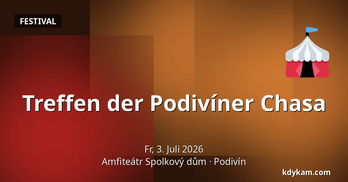 Treffen der Podivíner Chasa — Amfiteátr Spolkový dům, Podivín