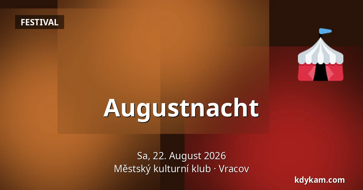 Augustnacht — Städtischer Kulturclub, Vracov