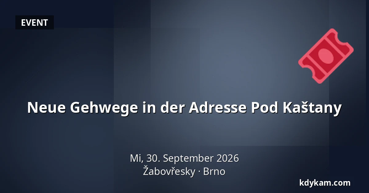 Neue Gehwege in der Adresse Pod Kaštany — Žabovřesky, Brünn